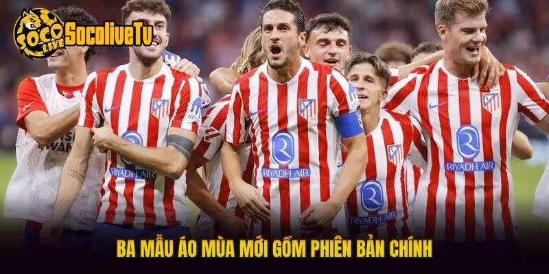 Ba mẫu áo mùa mới gồm phiên bản chính
