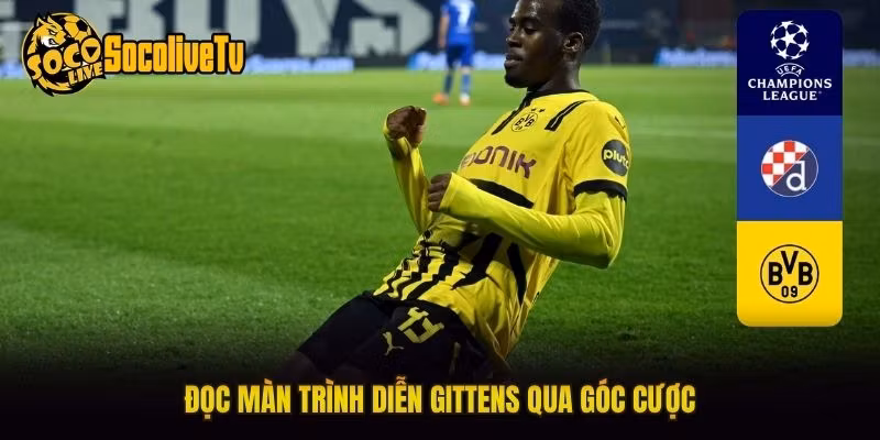 Đọc màn trình diễn Gittens qua góc cược