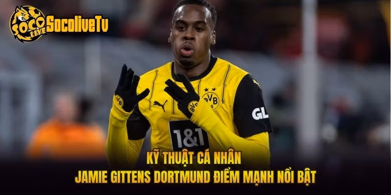 Kỹ Thuật Cá Nhân Jamie Gittens Dortmund Điểm Mạnh Nổi Bật