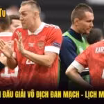 Lịch Thi Đấu Giải Vô Địch Đan Mạch - Lịch Mới Nhất