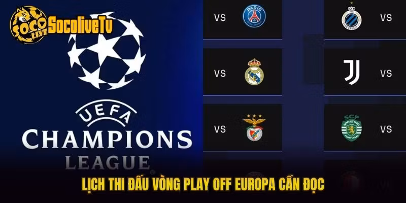 Lịch thi đấu vòng play off Europa cần đọc